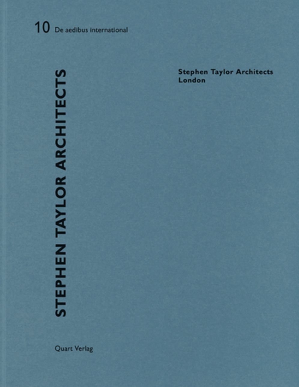 Stephen Taylor: De aedibus international 10