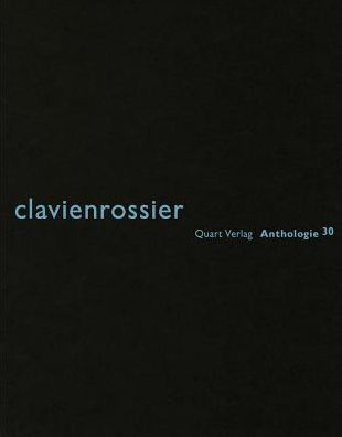 clavienrossier: Anthologie 37