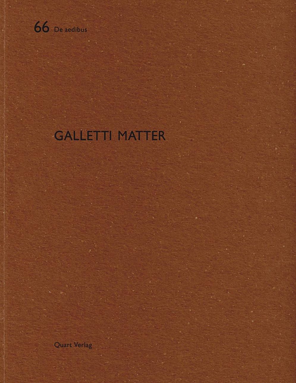 Galletti Matter: De aedibus