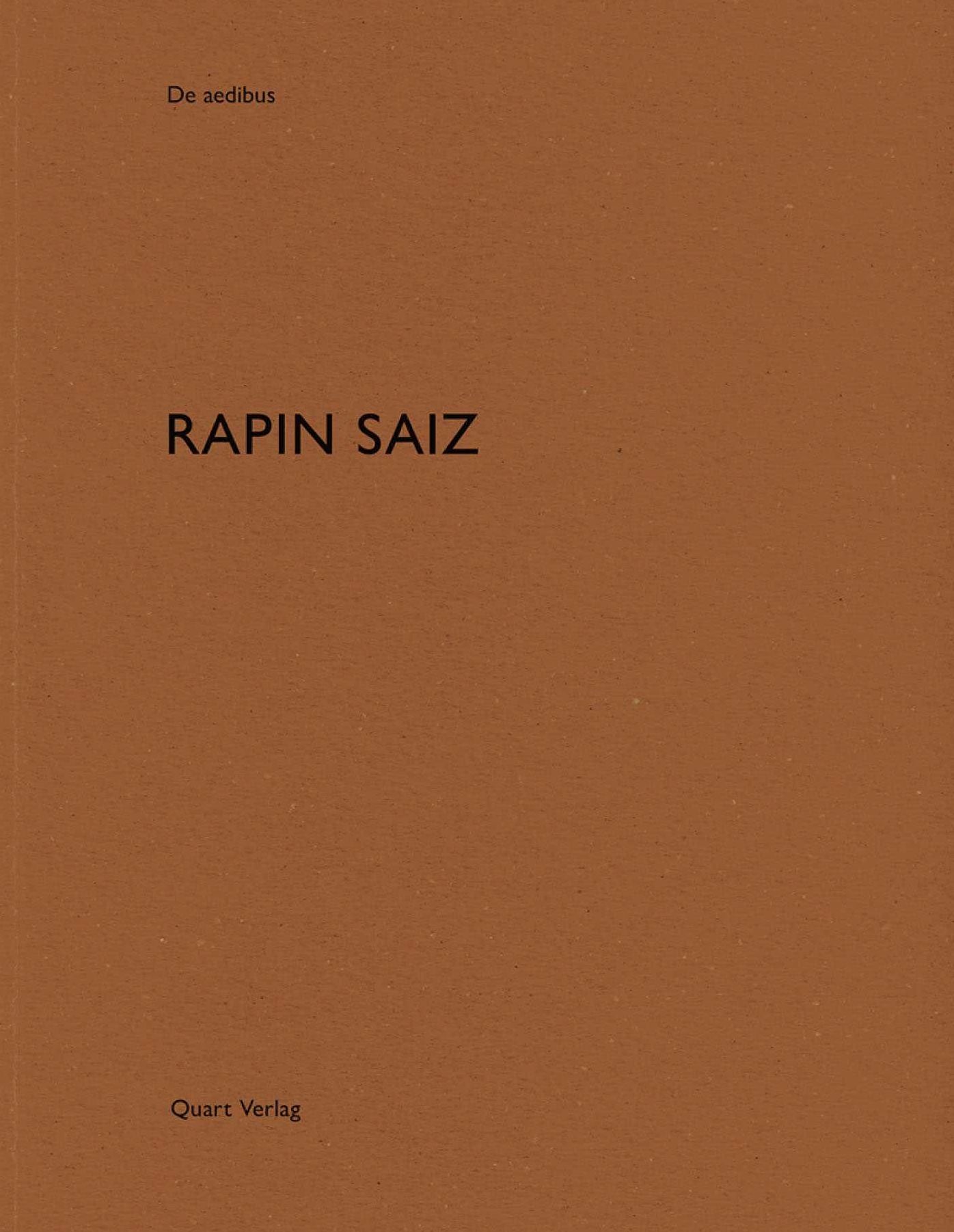 Rapin Saiz: De aedibus: De aedibus