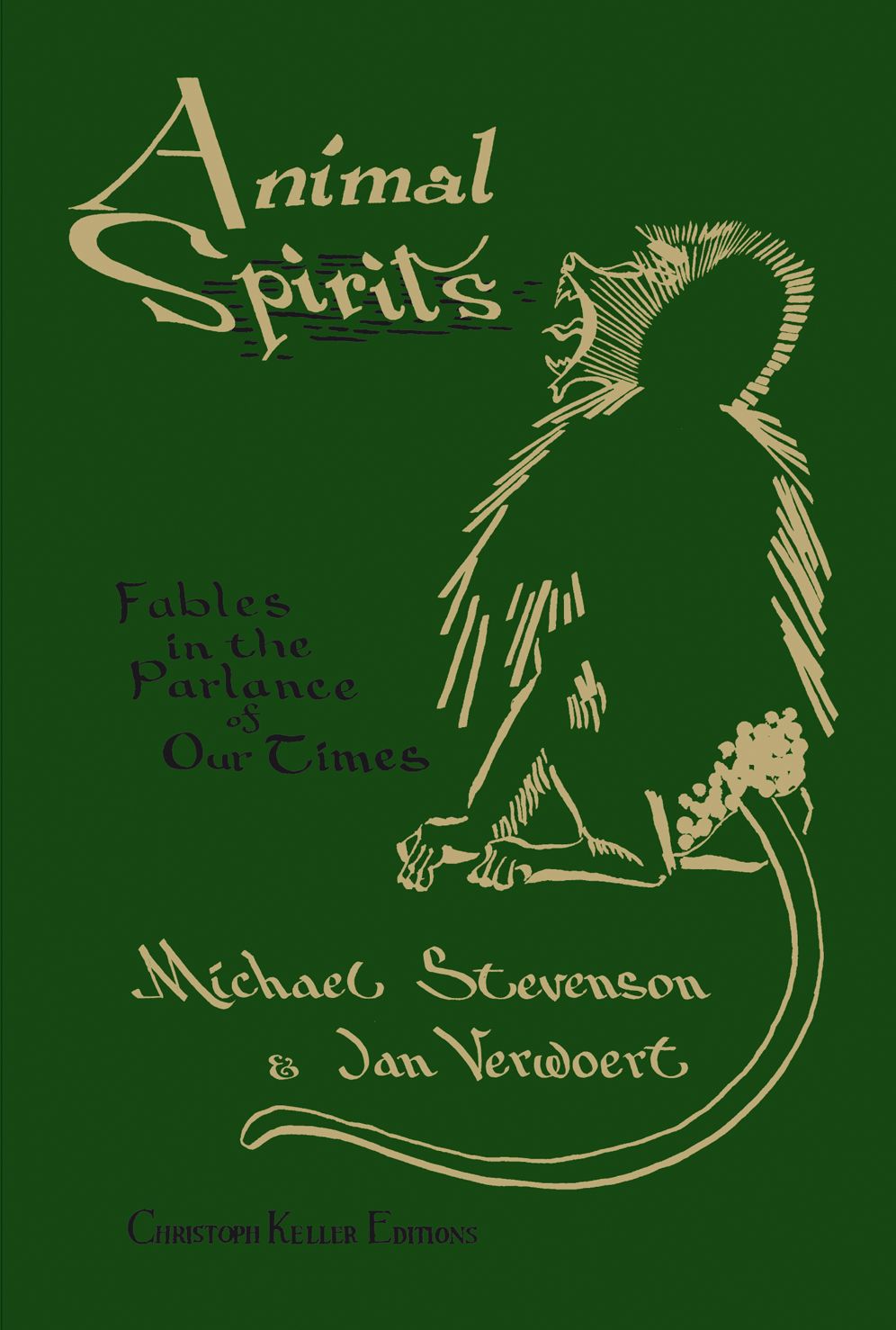 Animal Spirits: Fables in the Parlance of Our Times
