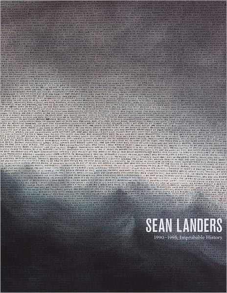 Sean Landers: 1990-1995, Improbable History