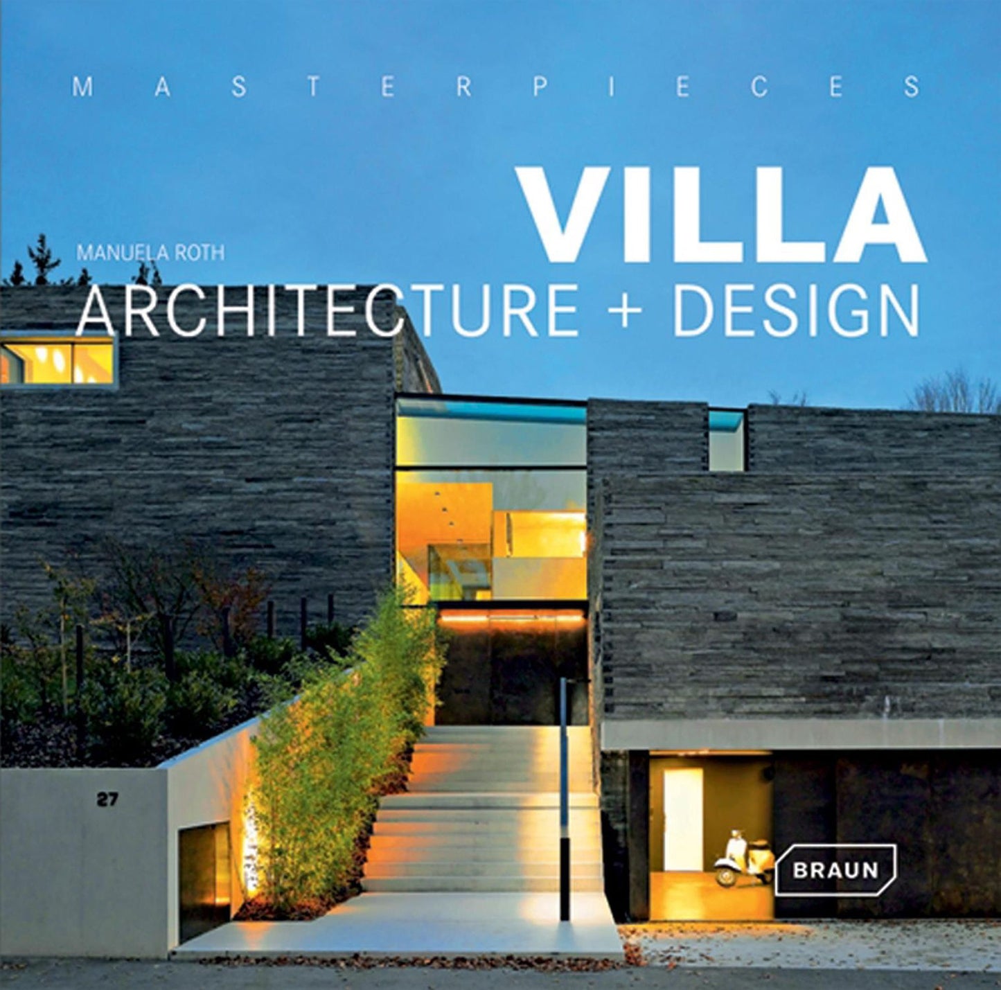 Masterpieces: Villa Architecture & Design