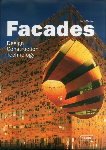Facades: Design, Construction & Technology