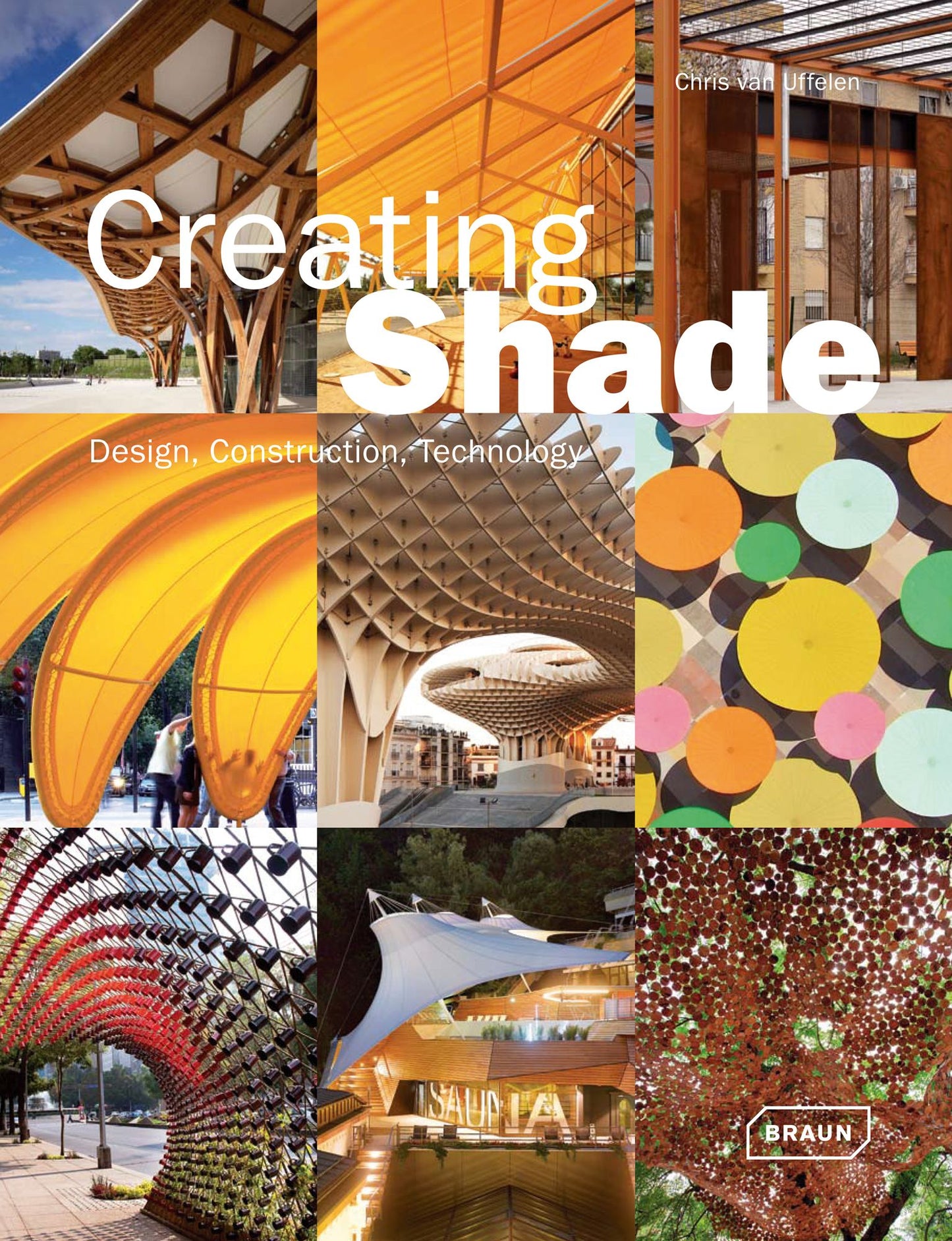 Creating Shade: Design, Construction, Technology