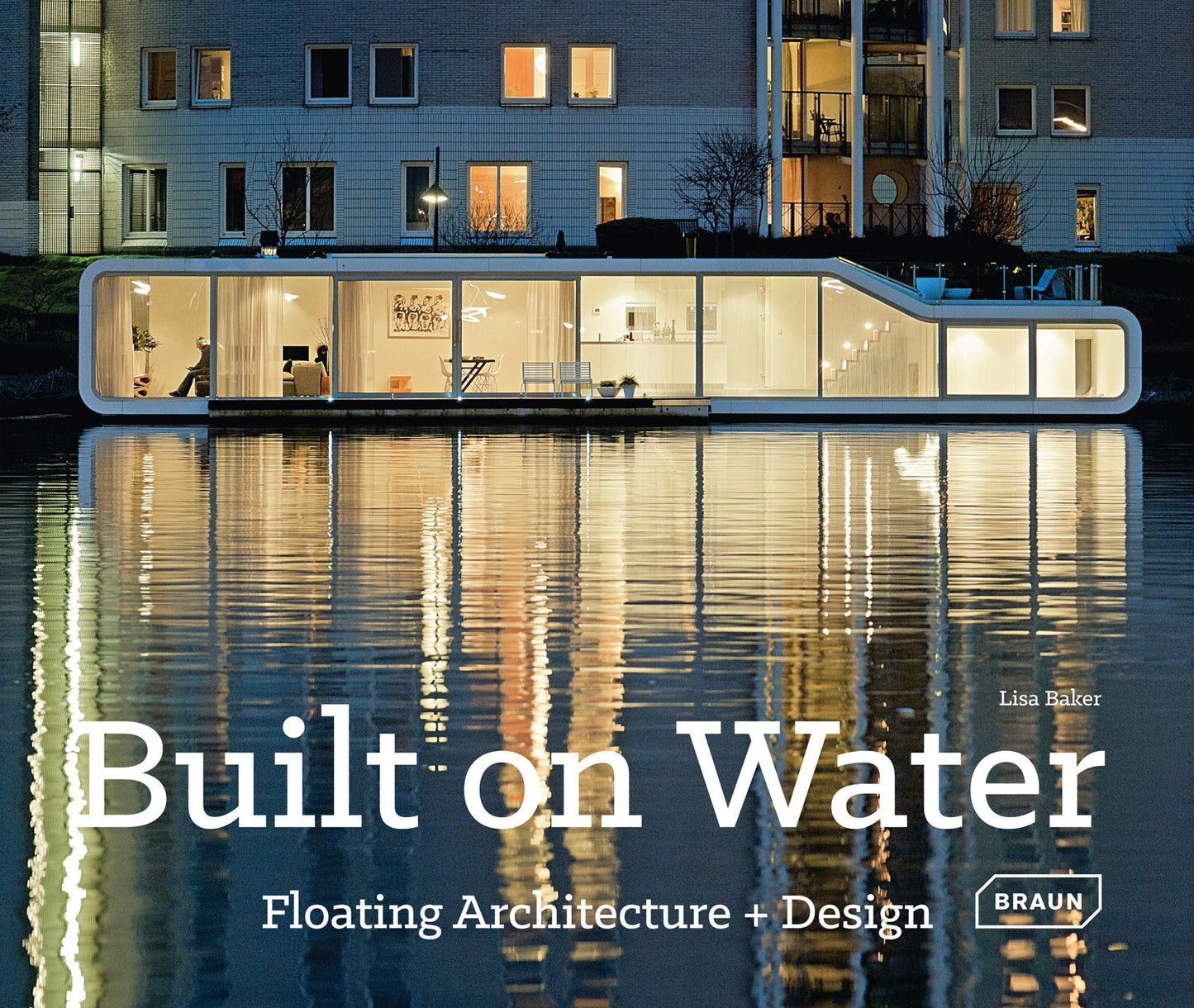 Built on Water - Floating Architecture + Design