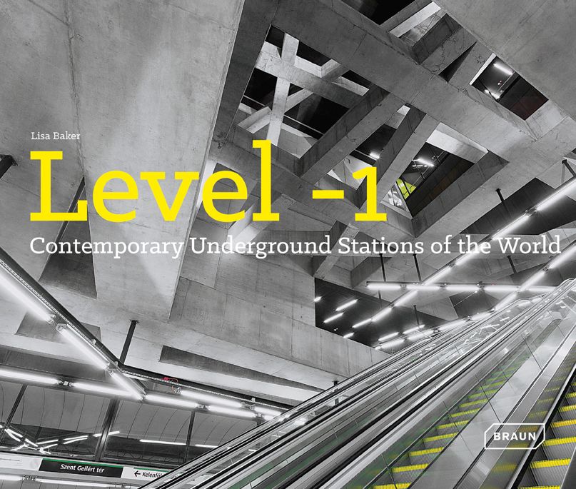 Level -1: Contemporary Underground Stations of the World