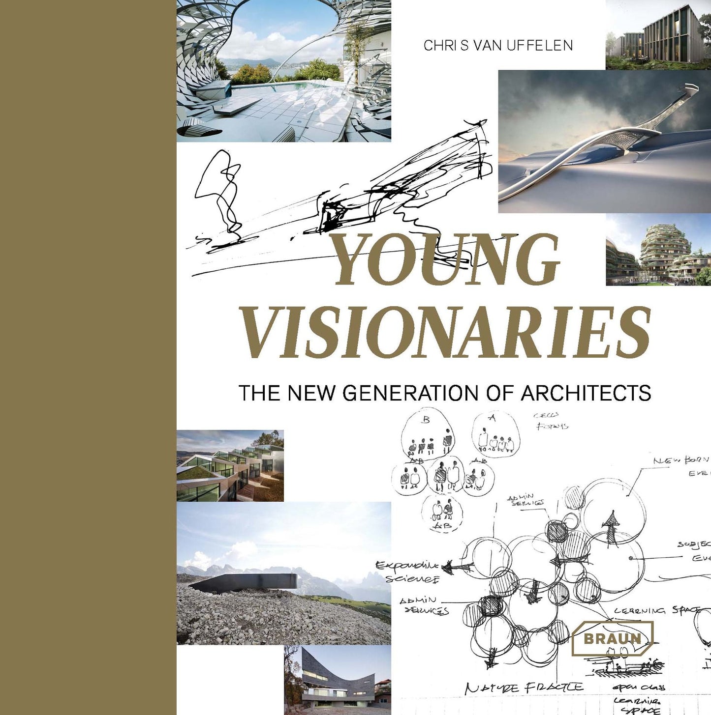 Young Visionaries: The New Generation of Architects