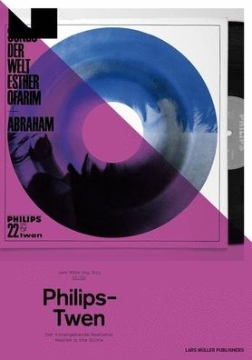 Philips -Twen: Der tonangebende RealismusRealism is the Score