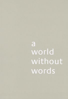 A World Without Words