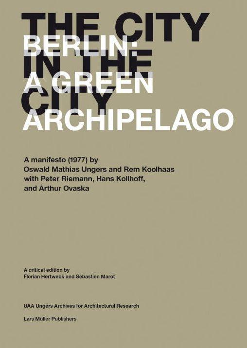 The City in the City ?: Berlin: A Green Archipelago