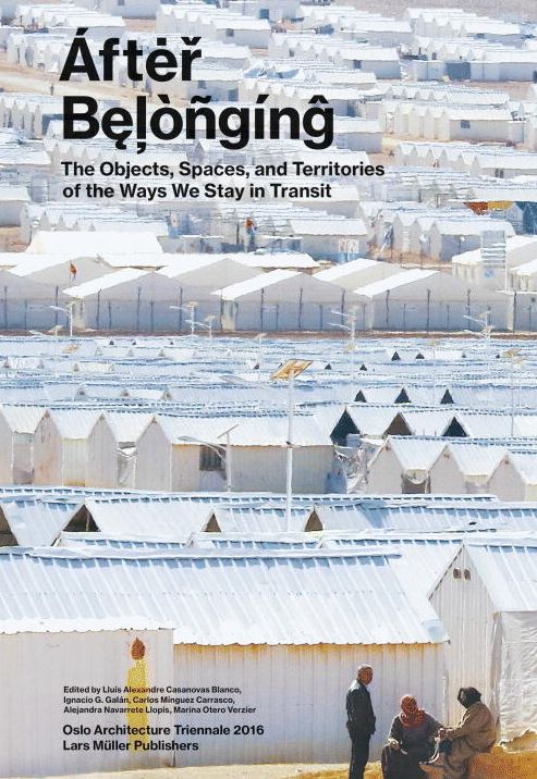 After Belonging: Objects, Spaces, and Territories of the Ways We Stay in Transit