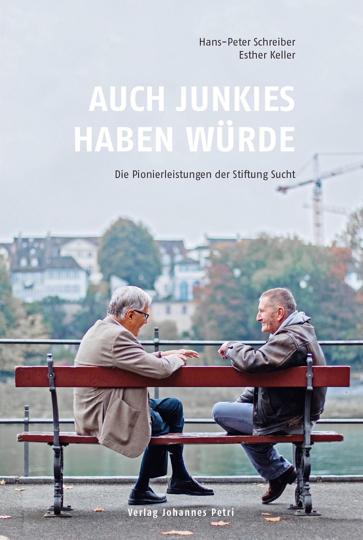 Auch Junkies haben Würde: Die Pionierleistungen der Stiftung Sucht