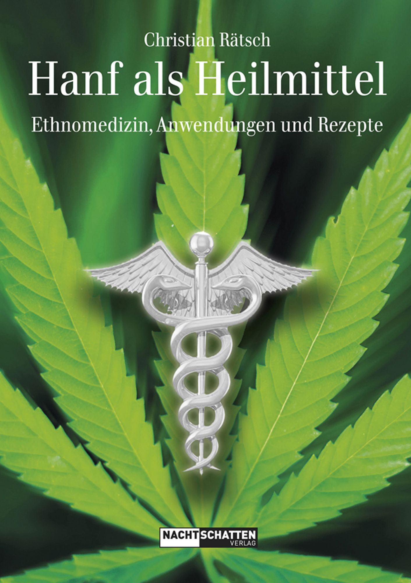 Hanf als Heilmittel: Ethnomedizin, Anwendungen und Rezepte