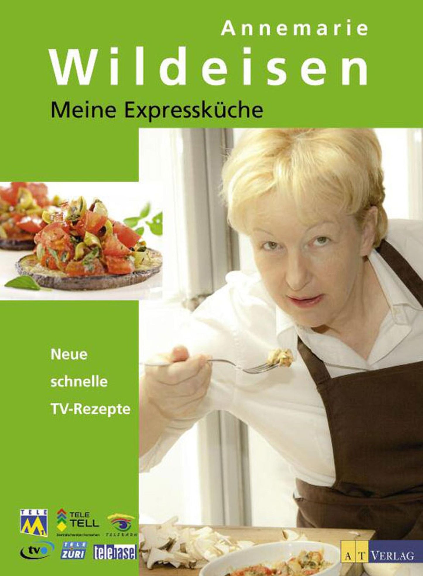 Meine Expressküche: Neue schnelle TV-Rezepte