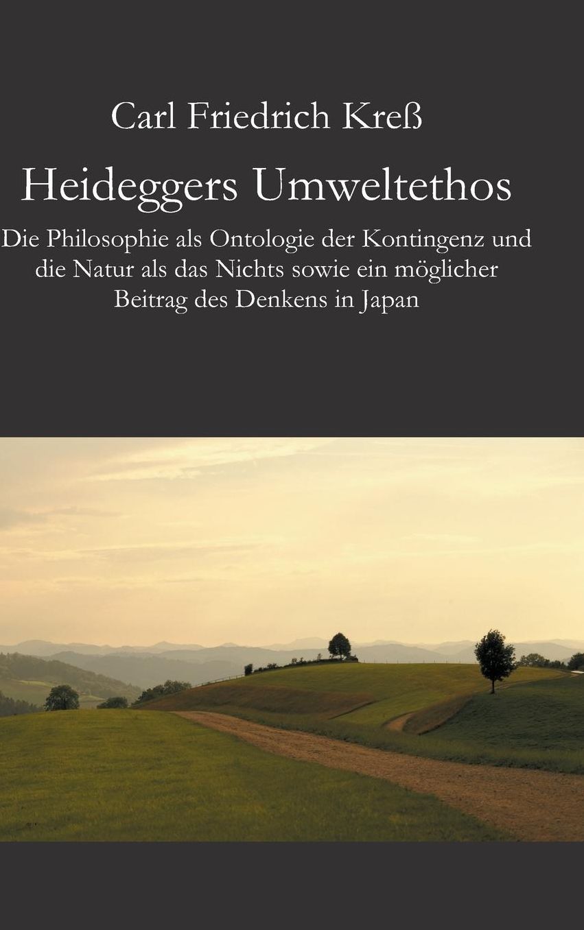 Heideggers Umweltethos