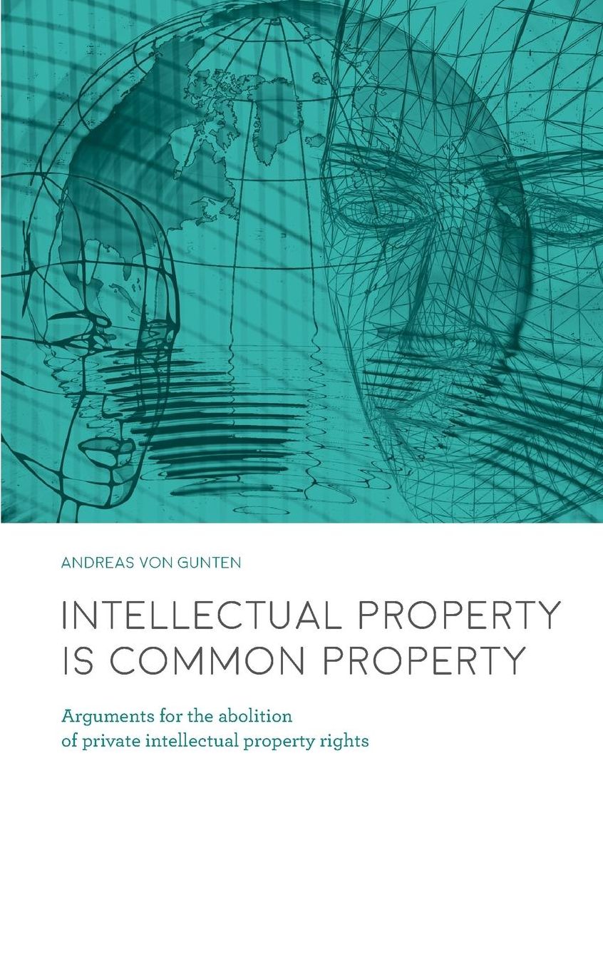 Intellectual Property is Common Property