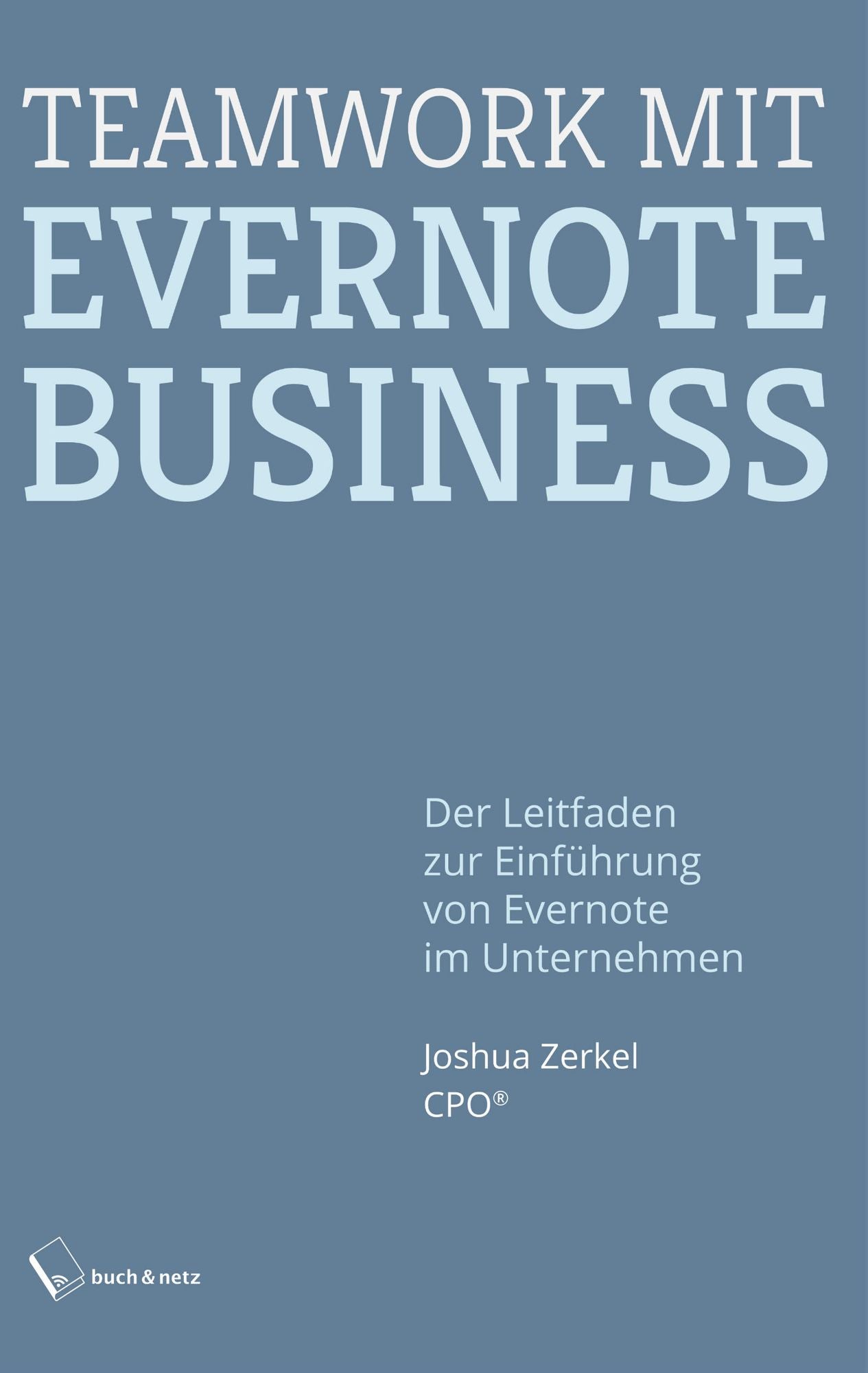 Teamwork mit Evernote Business: Der Leitfaden zur Einführung von Evernote im Unternehmen