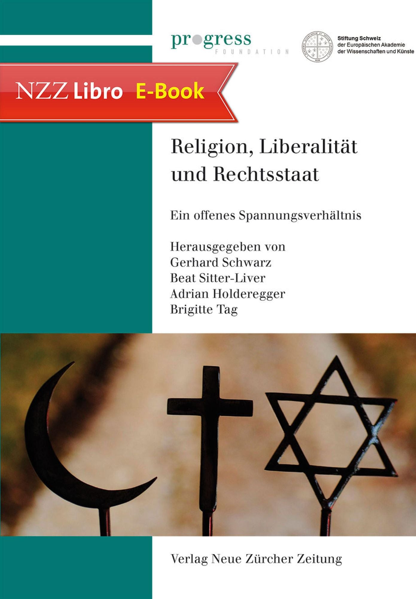 Religion, Liberalität und Rechtsstaat: Ein offenes Spannungsverhältnis
