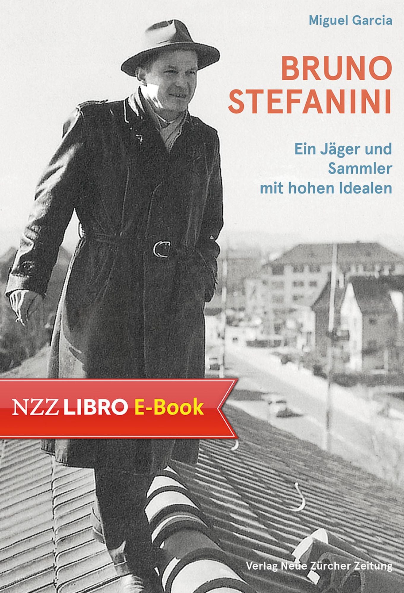 Bruno Stefanini: Ein Jäger und Sammler mit hohen Idealen
