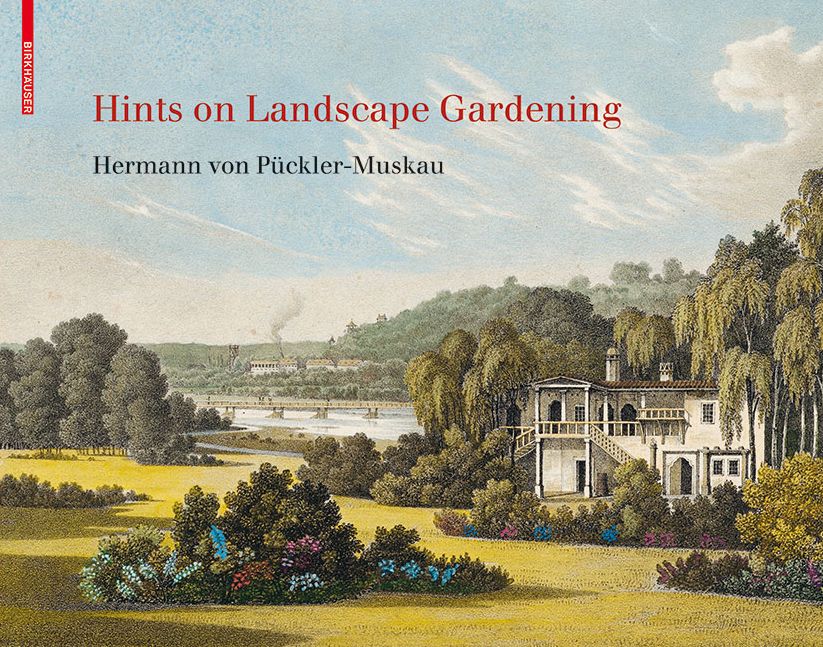 Hints on Landscape Gardening: English Edition with the Hand-colored Illustrations of the Atlas of 1834