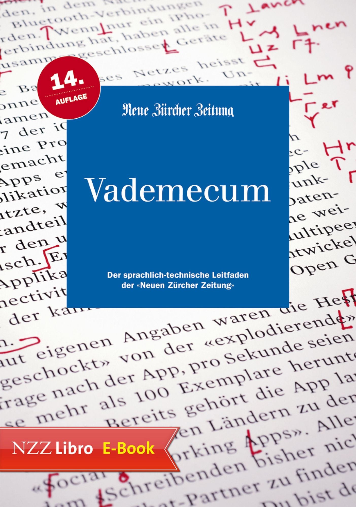 Vademecum: Der sprachlich-technische Leitfaden der "Neuen Zürcher Zeitung