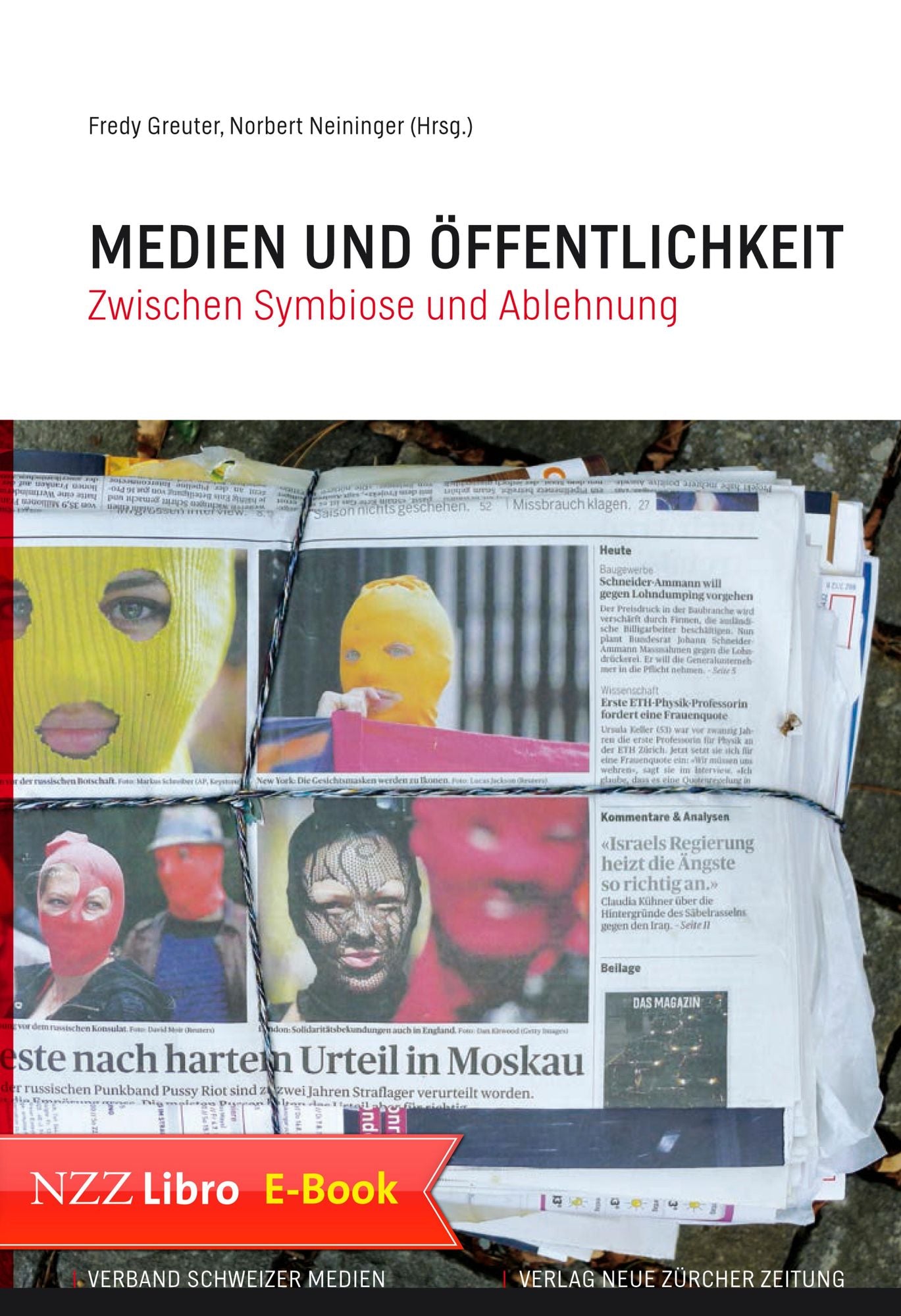 Medien und Öffentlichkeit: Zwischen Symbiose und Ablehnung