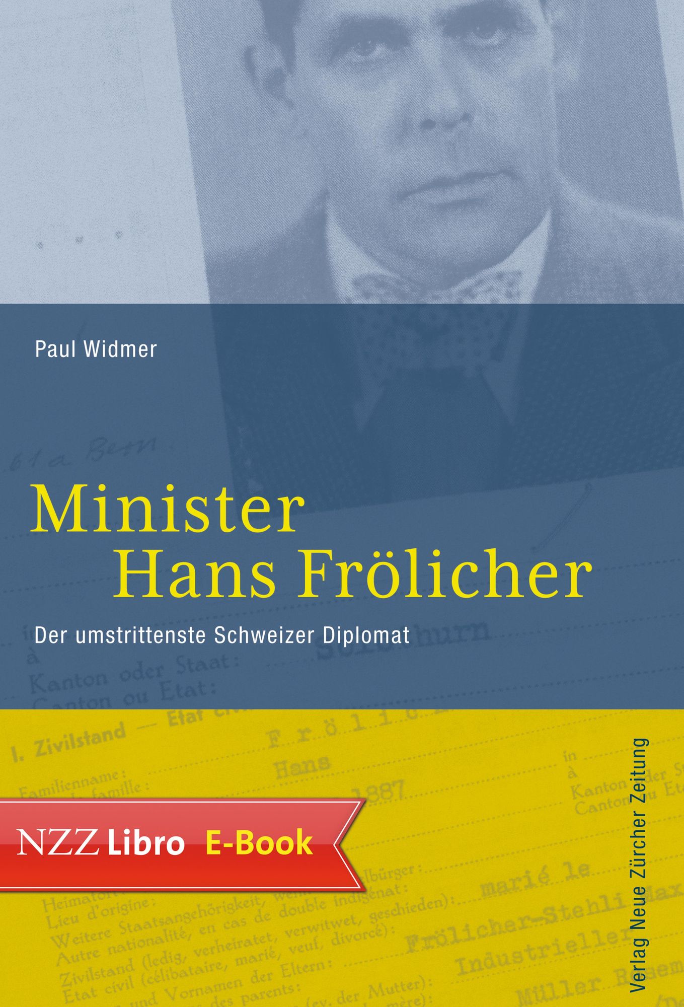 Minister Hans Frölicher: Der umstrittenste Schweizer Diplomat