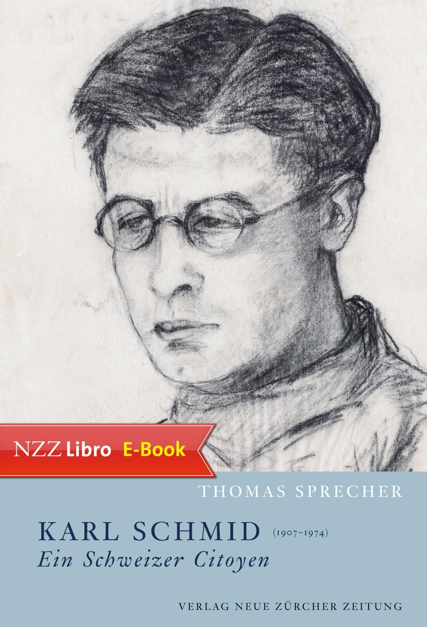 Karl Schmid (19071974) ein Schweizer Citoyen