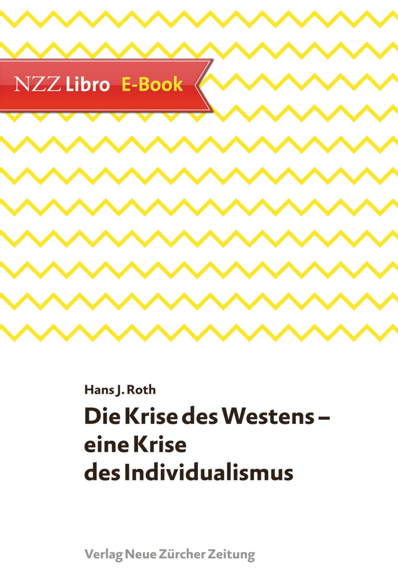 Die Krise des Westens ? eine Krise des Individualismus