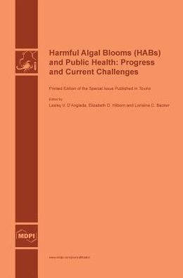 Harmful Algal Blooms (HABs) and Public Health: Progress and Current Challenges