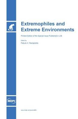 Extremophiles and Extreme Environments
