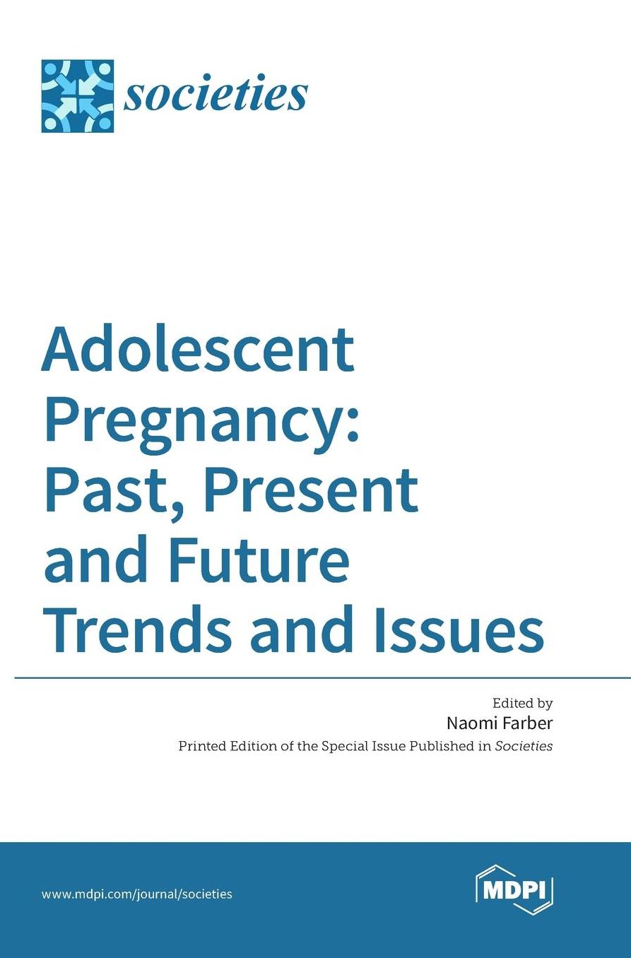 Adolescent Pregnancy: Past, Present and Future Trends and Issues