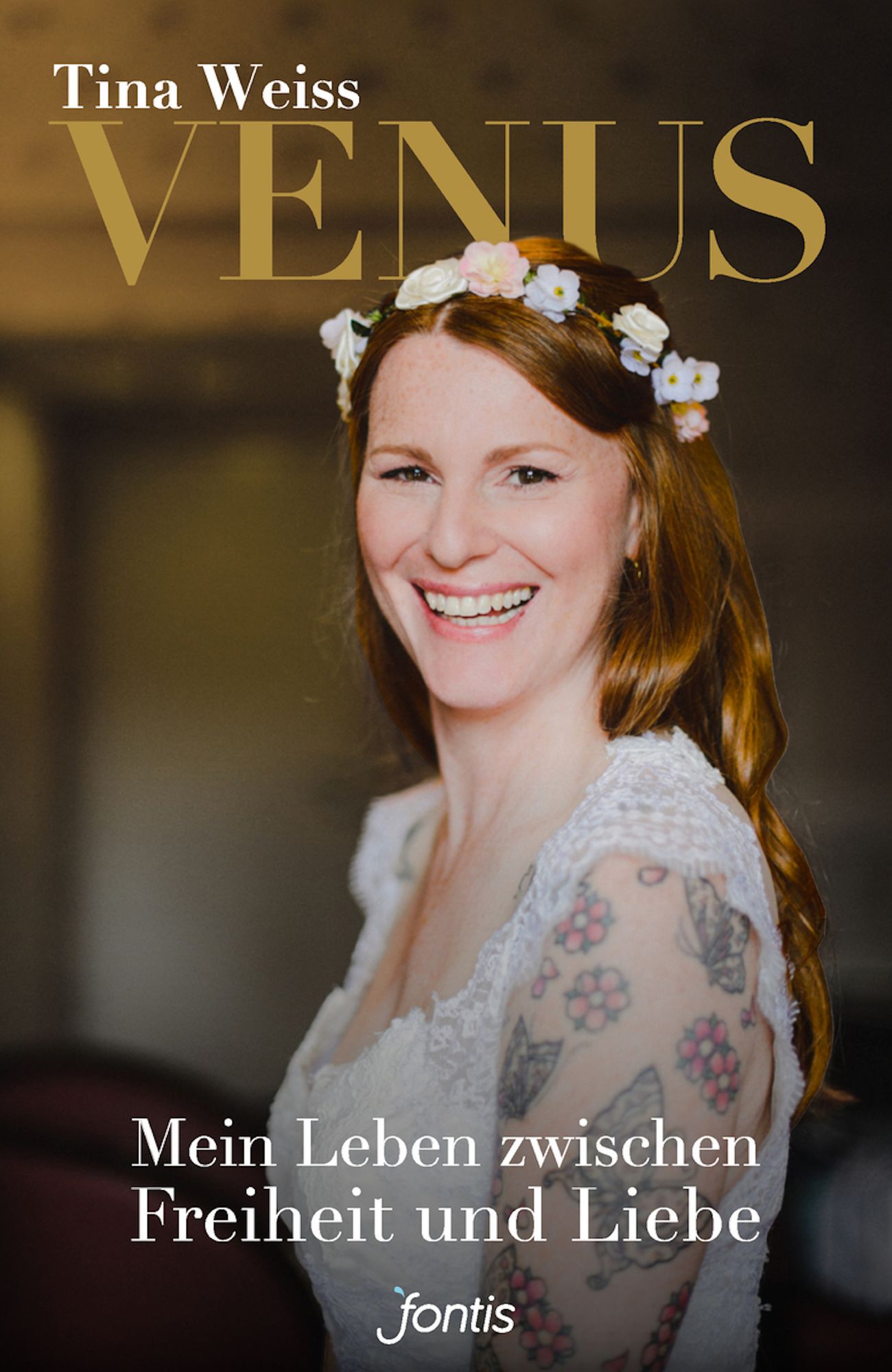 Venus: Mein Leben zwischen Freiheit und Liebe
