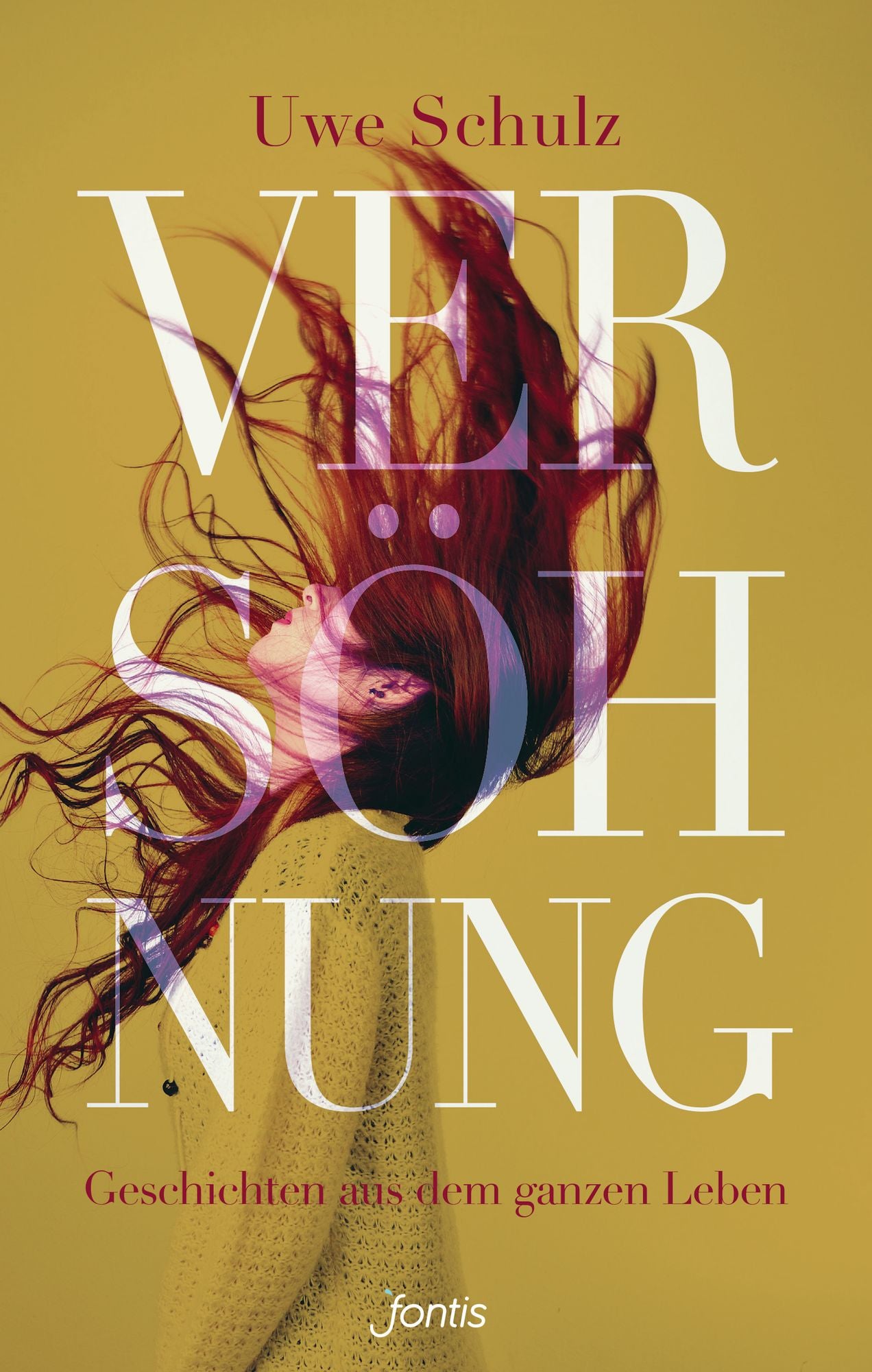 Versöhnung: Geschichten aus dem ganzen Leben