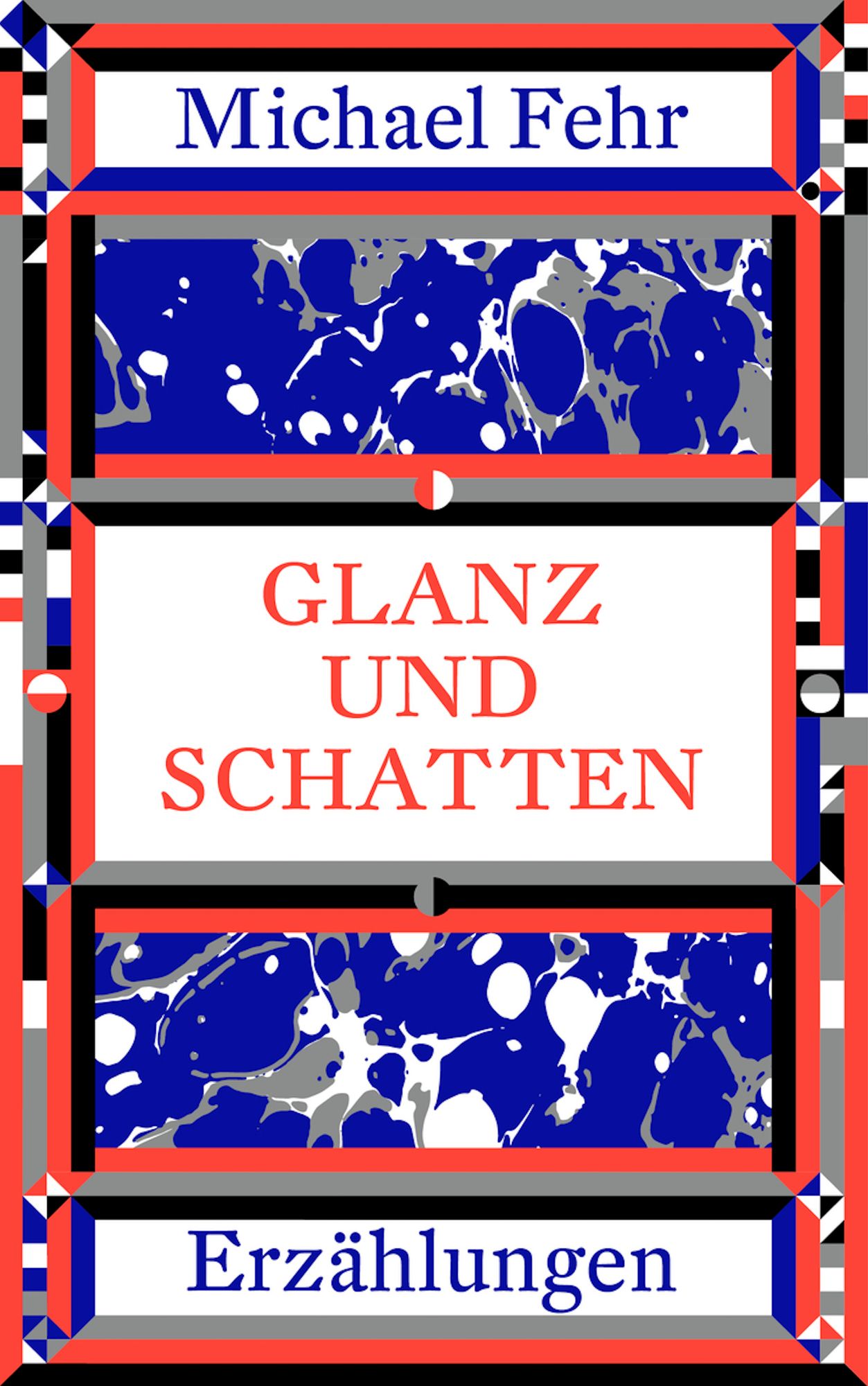 Glanz und Schatten: Erzählungen