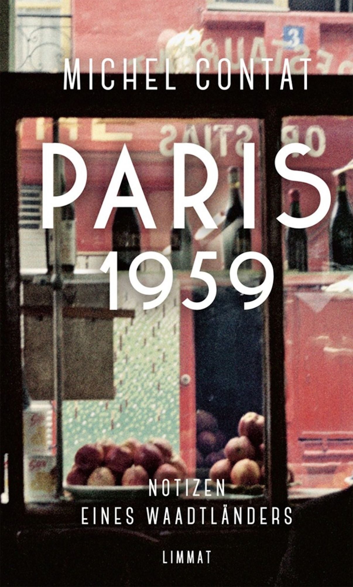 Paris 1959: Notizen eines Waadtländers