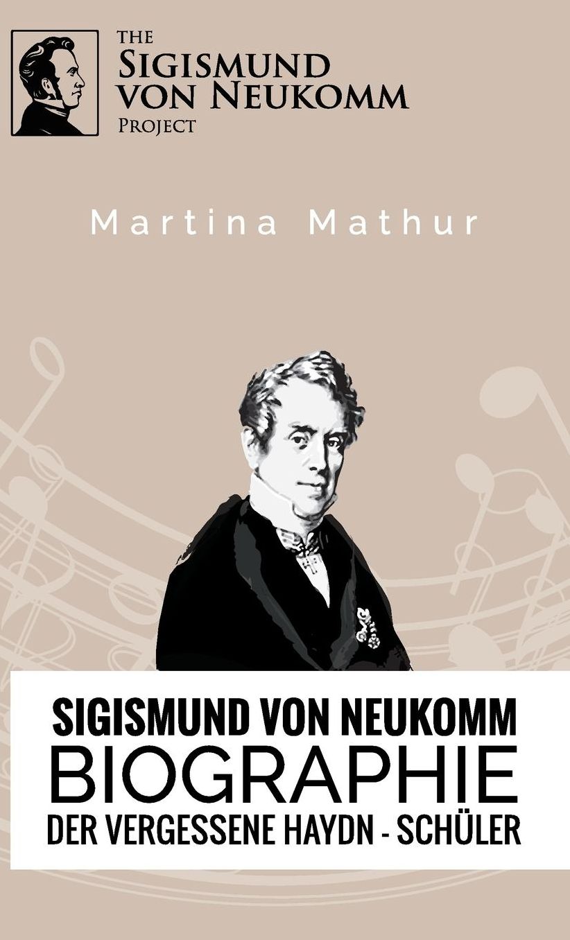 Sigismund von Neukomm - Biographie - Der vergessene Haydn-Schüler