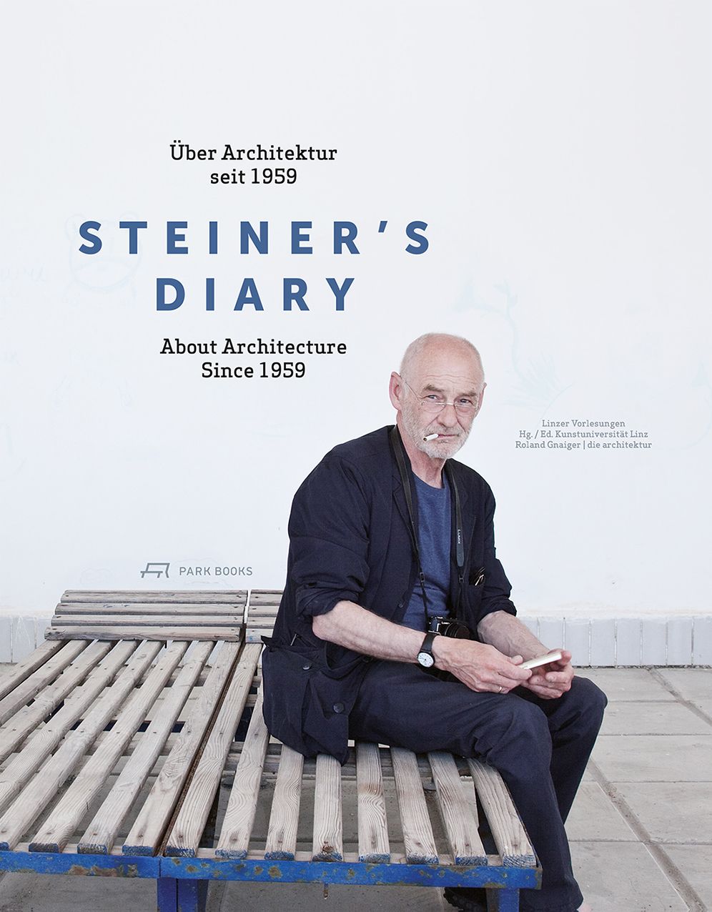 Steiner's Diary: On Architecture since 1959