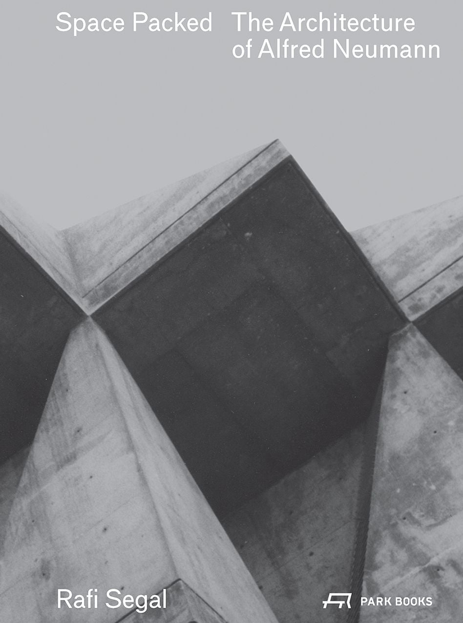 Space Packed: The Architecture of Alfred Neumann