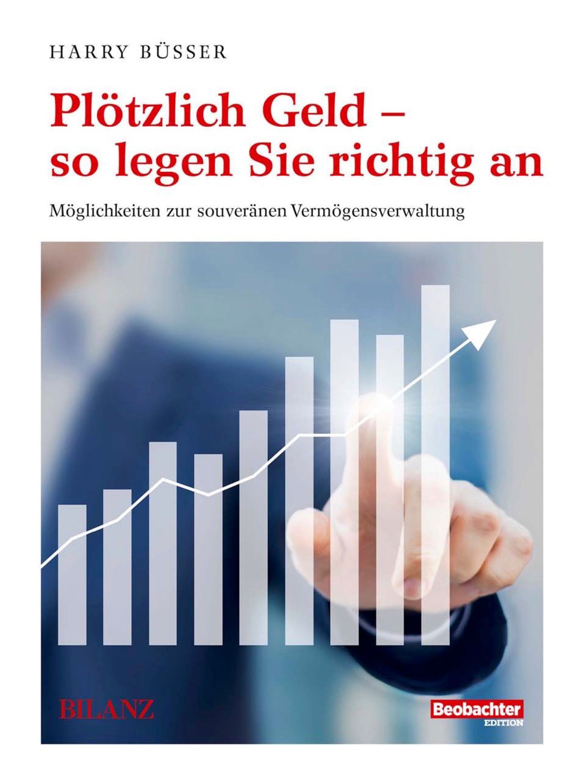 Plötzlich Geld: Möglichkeiten zur souveränen Vermögensverwaltung