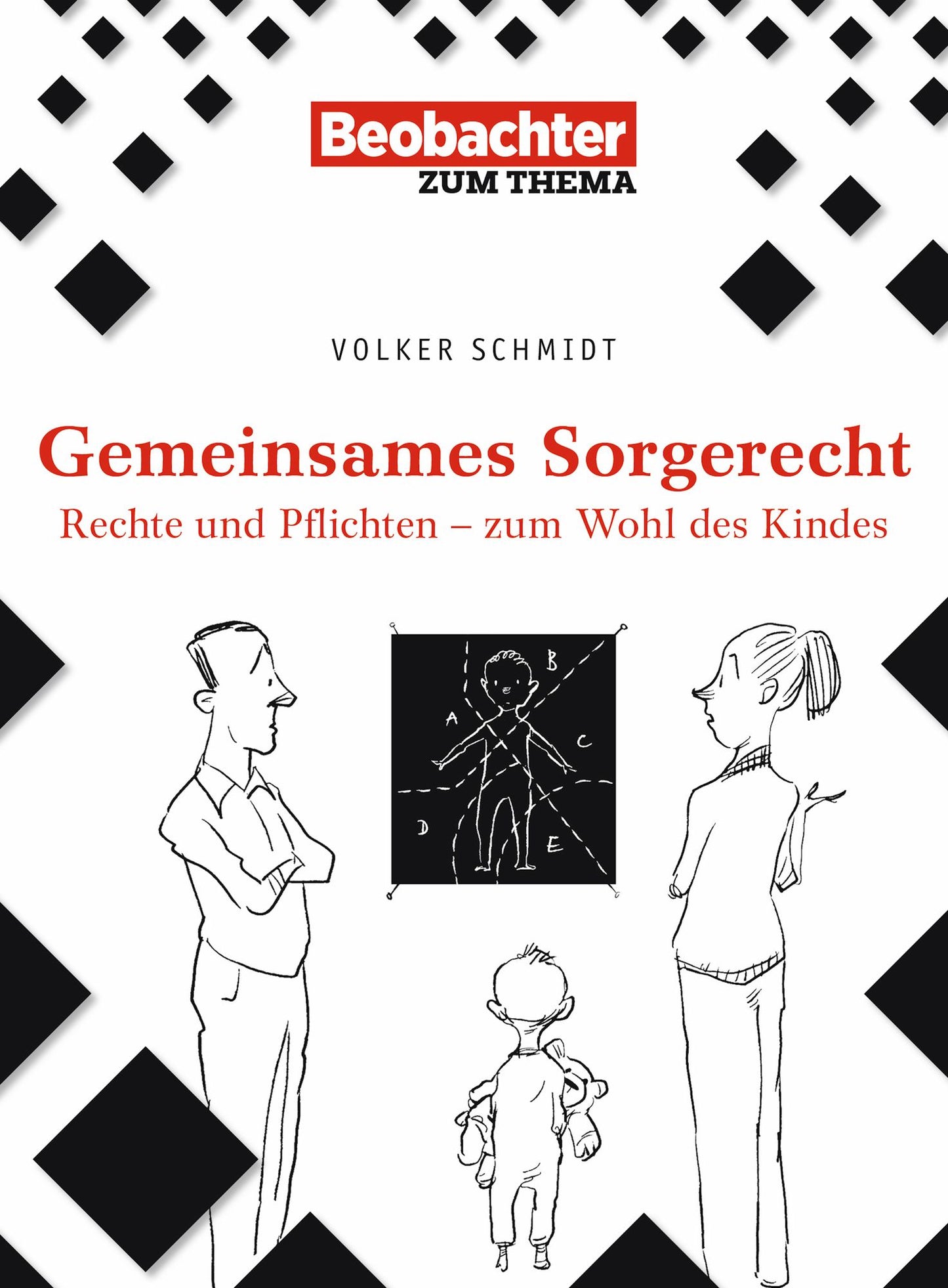 Gemeinsames Sorgerecht: Rechte und Pflichten - zum Wohl des Kindes