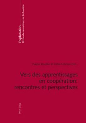 Vers des apprentissages en cooperation : rencontres et perspectives
