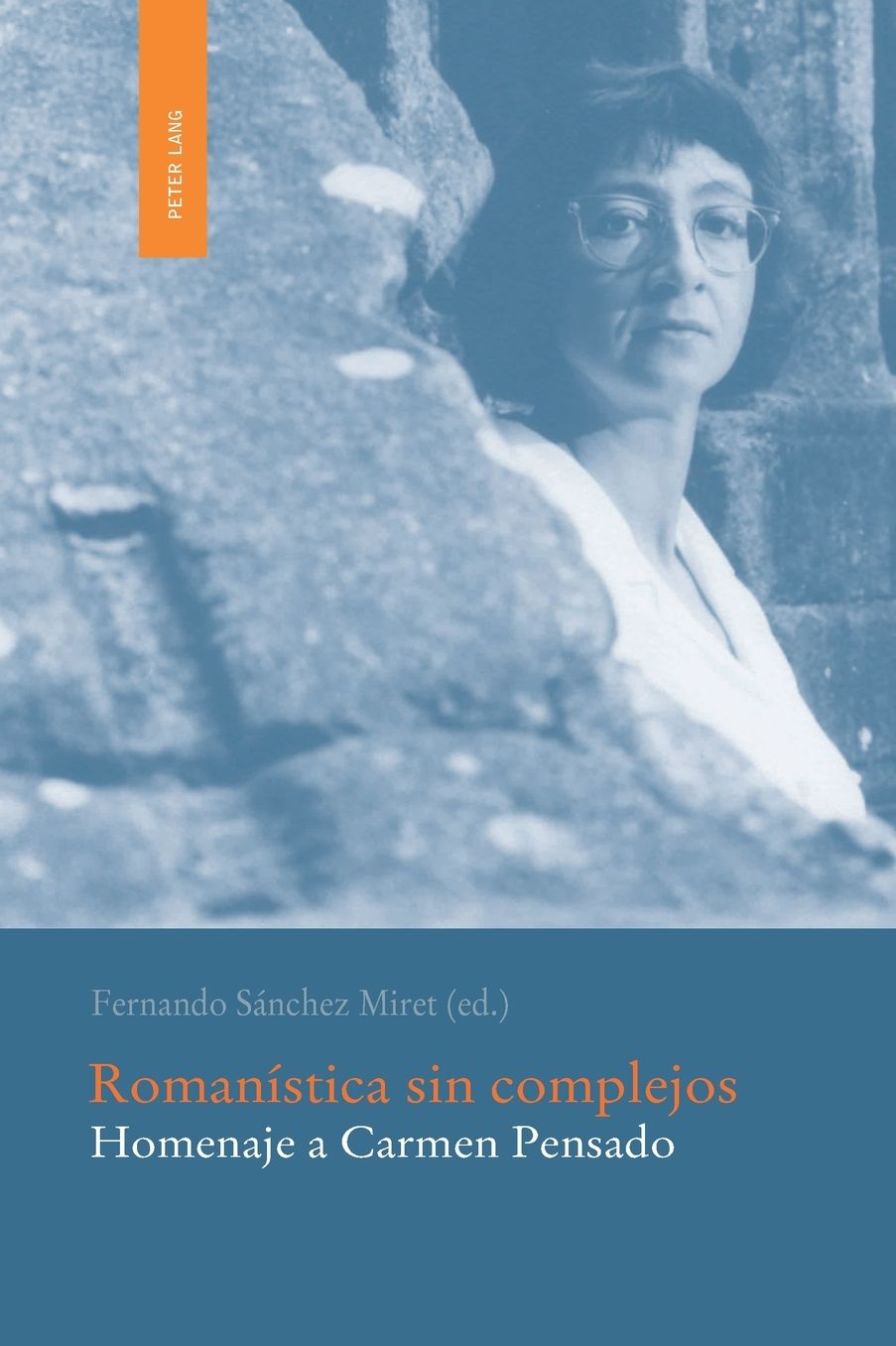Romanística sin Complejos: Homenaje a Carmen Pensado