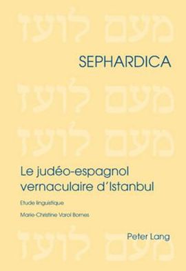 Le judeo-espagnol vernaculaire d'Istanbul: Etude linguistique
