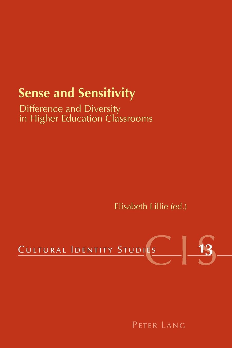 Sense and Sensitivity: Difference and Diversity in Higher Education Classrooms