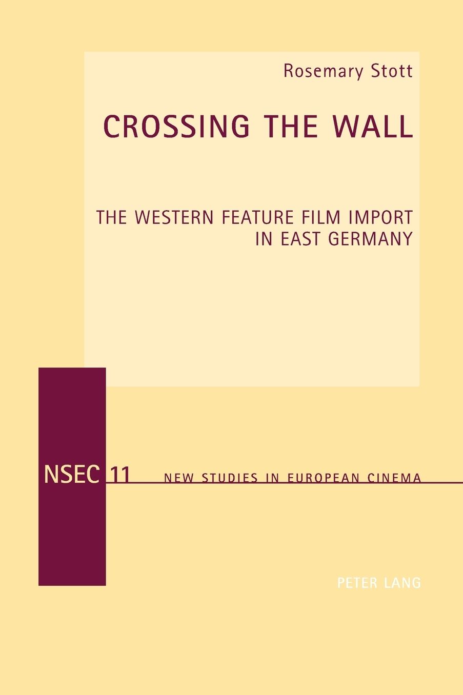 Crossing the Wall: The Western Feature Film Import in East Germany