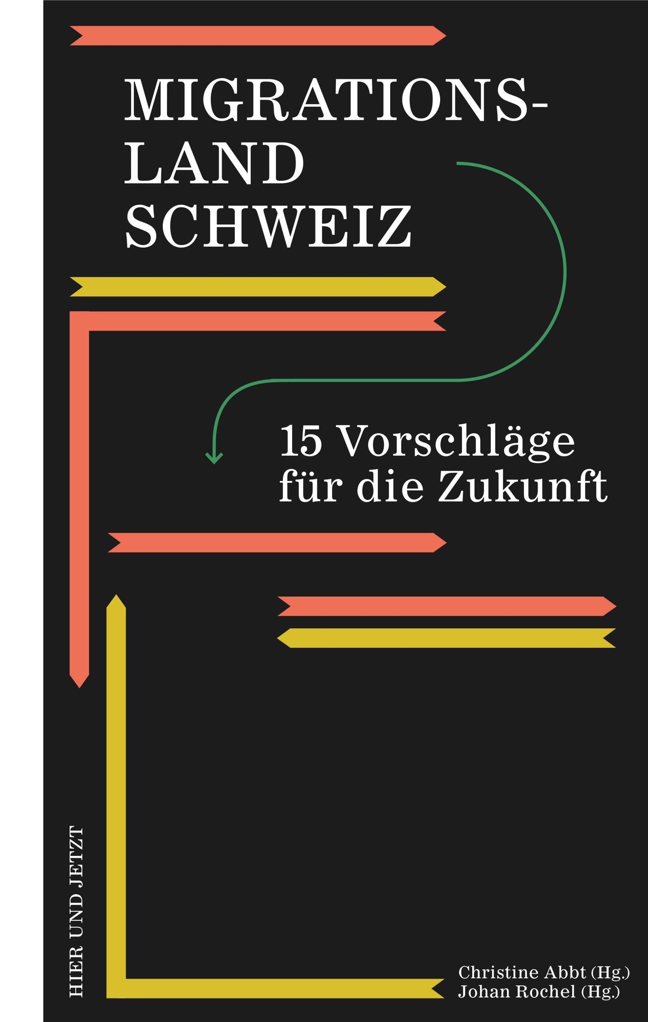 Migrationsland Schweiz: 15 Vorschläge für die Zukunft
