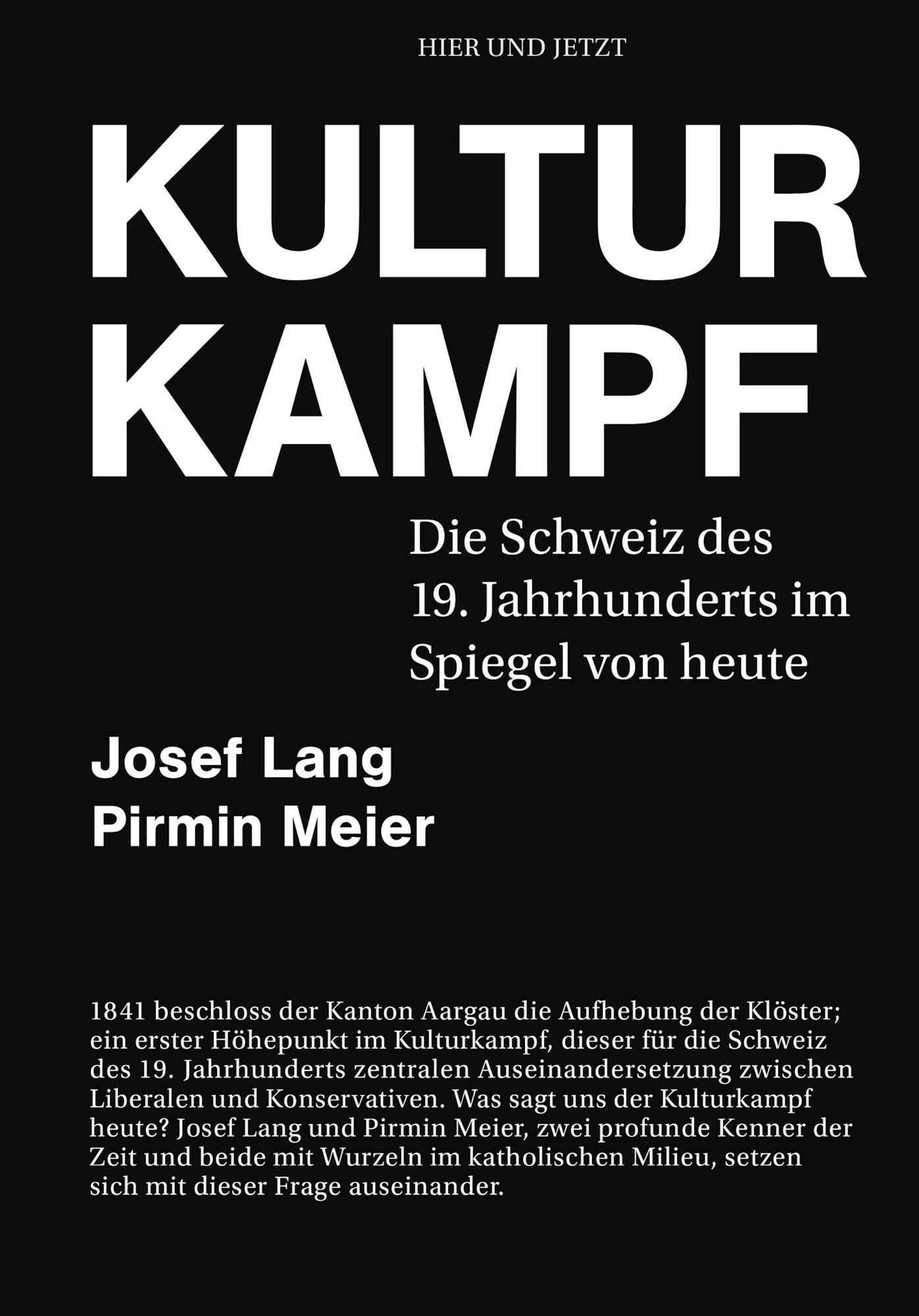 Kulturkampf: Die Schweiz des 19. Jahrhunderts im Spiegel von heute