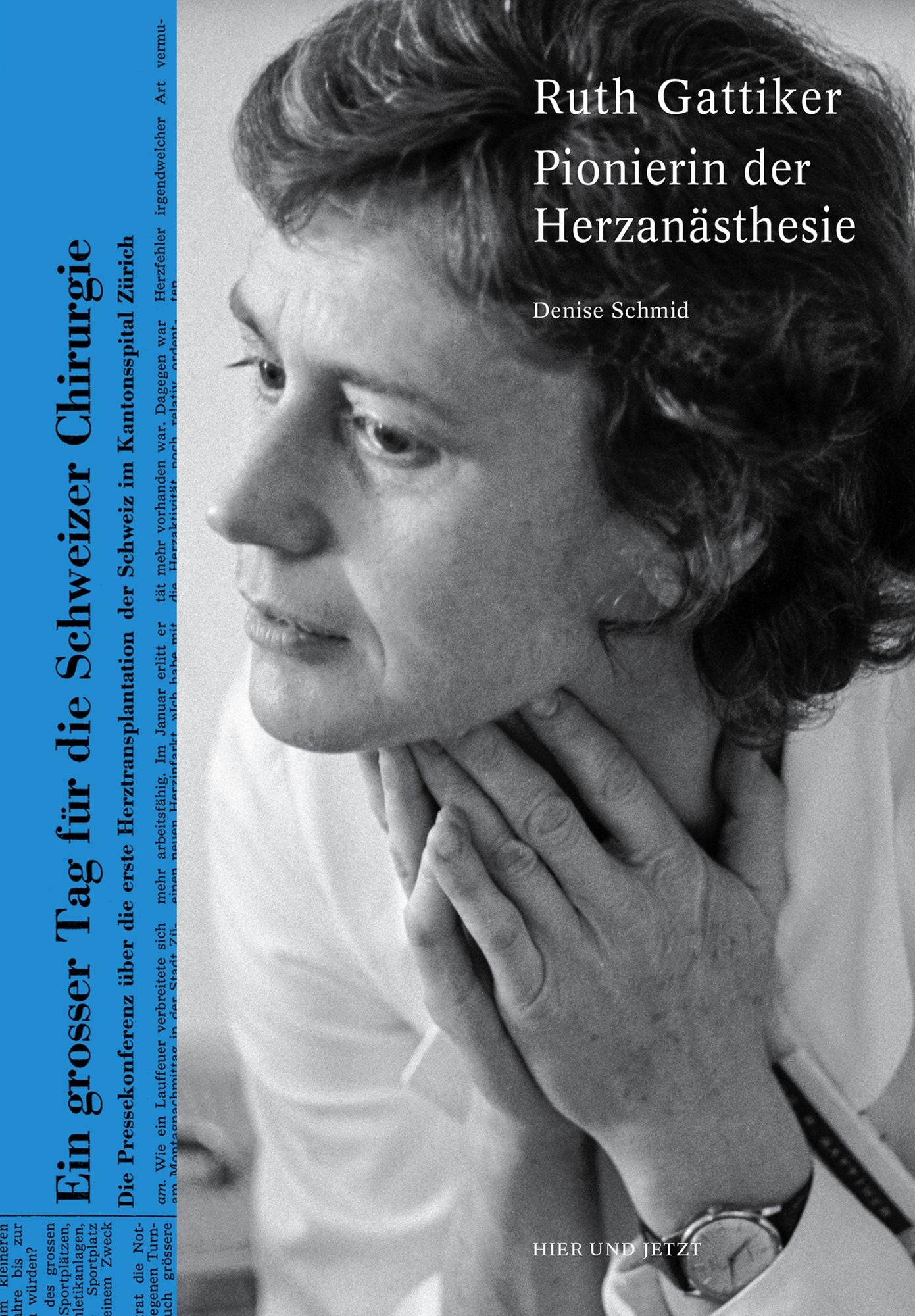 Ruth Gattiker: Pionierin der Herzanästhesie